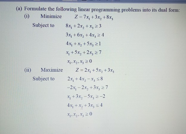 (a) Formulate the following linear programming
