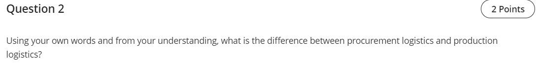 Question 2 2 Points Using your own words and from