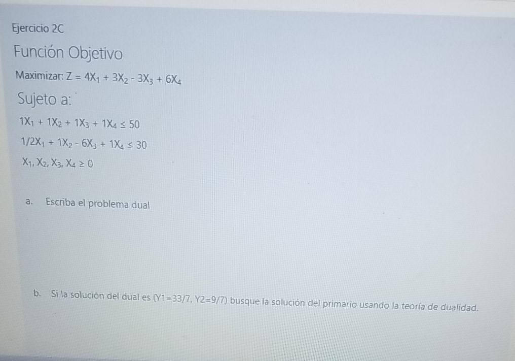 part (a) write the dual problem part (b) if the
