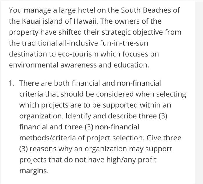 You manage a large hotel on the South Beaches of