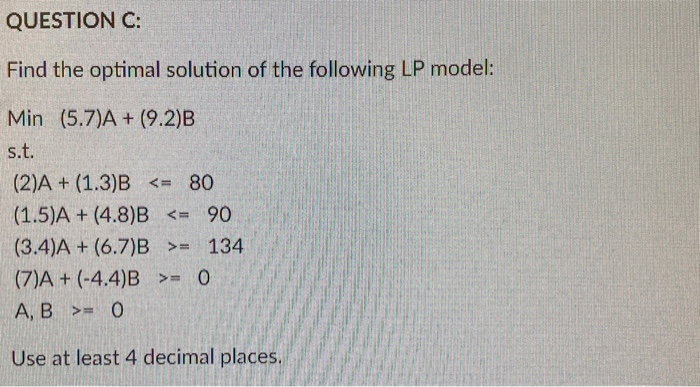 QUESTION C: Find the optimal solution of the