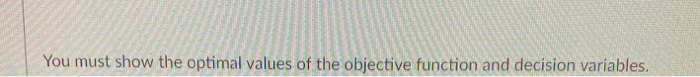 QUESTION C: Find the optimal solution of the