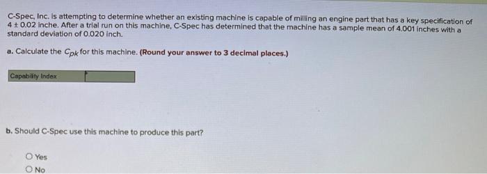 C-Spec, Inc. is attempting to determine whether