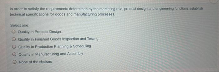 In order to satisfy the requirements determined