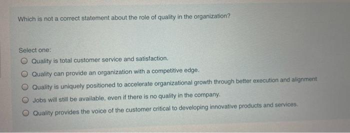 Which is not a correct statement about the role