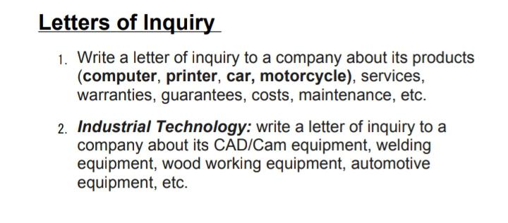 Letters of Inquiry 1. Write a letter of inquiry