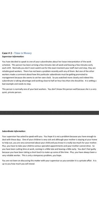 Case #2- Time is Money Supervise information You