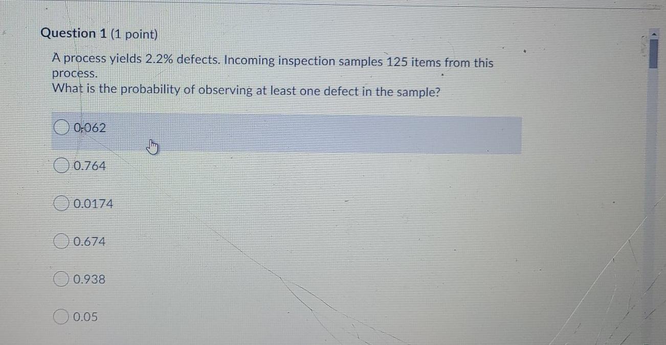 Question 1 (1 point) A process yields 2.2%
