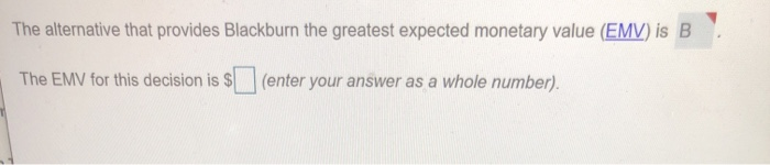 The alternative that provides Blackburn the