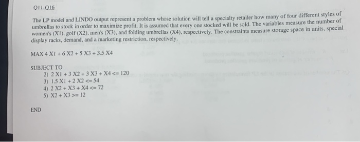 Q11-016 The LP model and LINDO output represent a