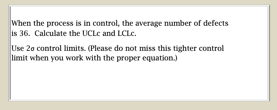 POSSIBLE ANSWERS FOR UCLc & LCLc When the process
