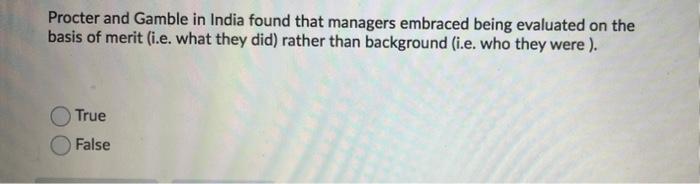 Procter and Gamble in India found that managers