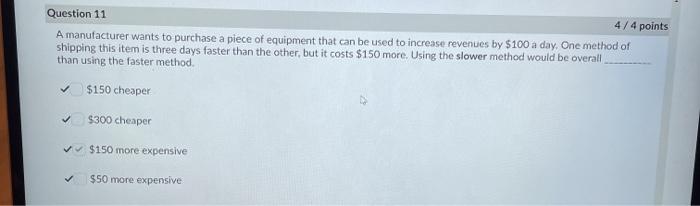Question 11 4/4 points A manufacturer wants to