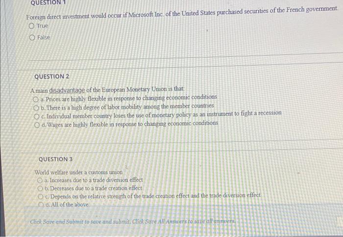 QUESTION 1 Foreign direct investment would occur