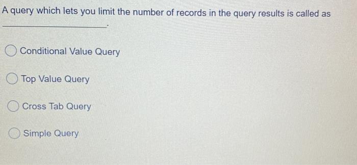 A query which lets you limit the number of