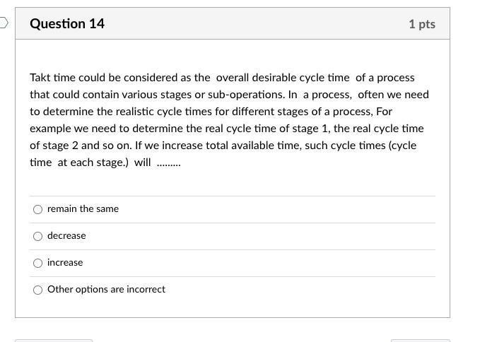 Question 14 1 pts Takt time could be considered