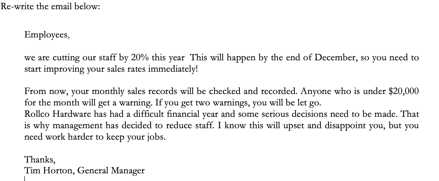 Please re write this email in professional