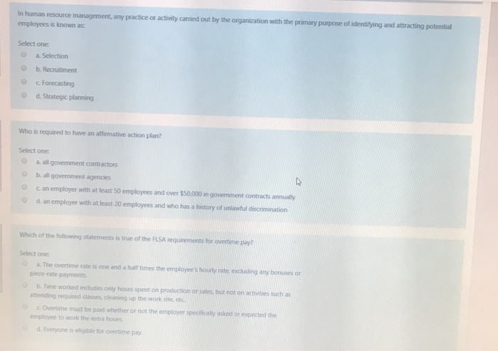 In human resource management, any practice or