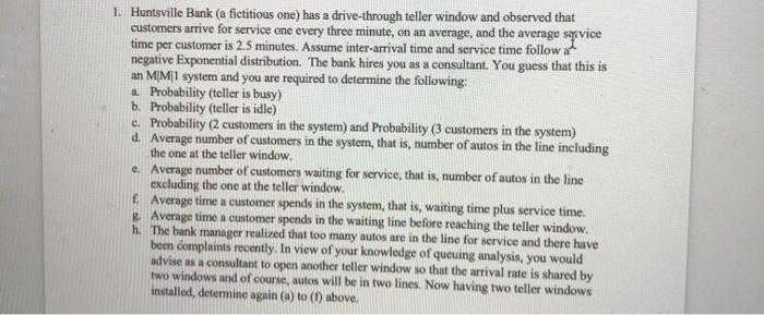 1. Huntsville Bank (a fictitious one) has a