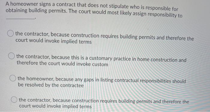 A homeowner signs a contract that does not