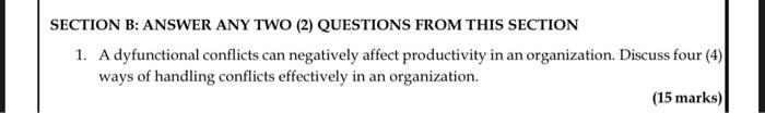 SECTION B: ANSWER ANY TWO (2) QUESTIONS FROM THIS