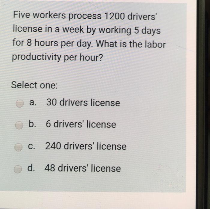 Five workers process 1200 drivers' license in a