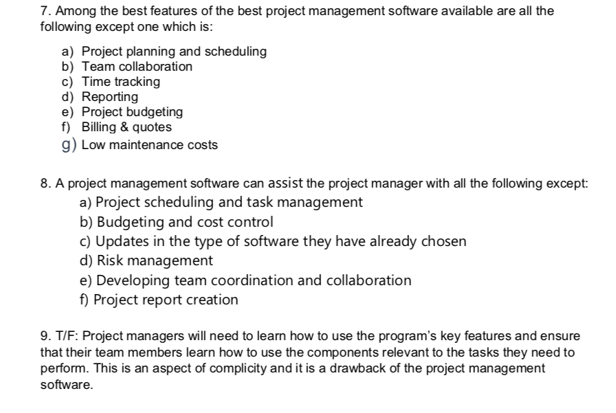 Select the best answer for the questions or