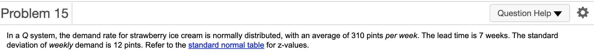 Problem 15 Question Help In a Q system, the