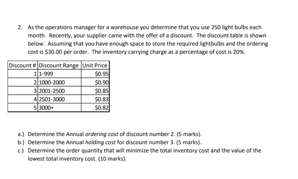 2. As the operations manager for a warehouse you