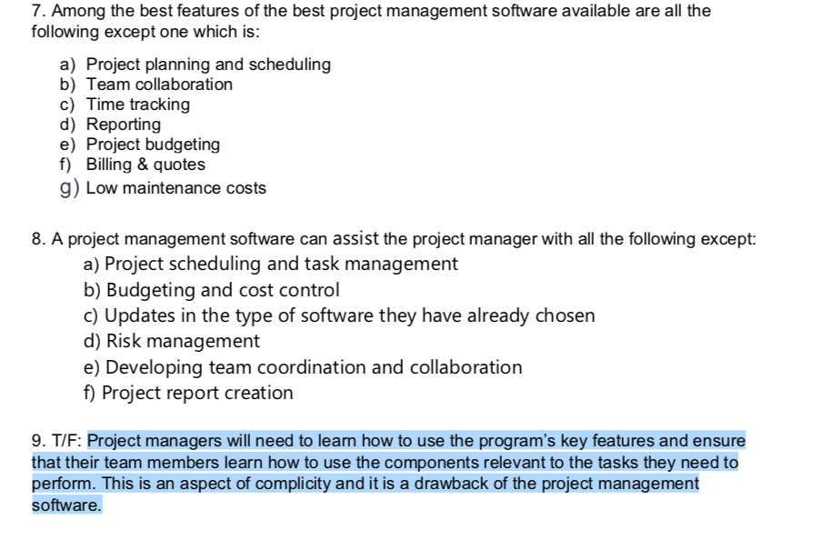 Select the best answer for the questions or