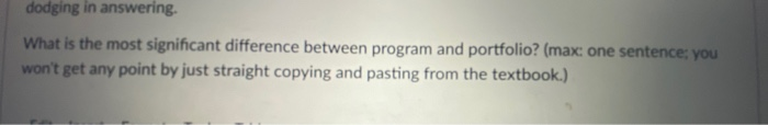 dodging in answering. What is the most