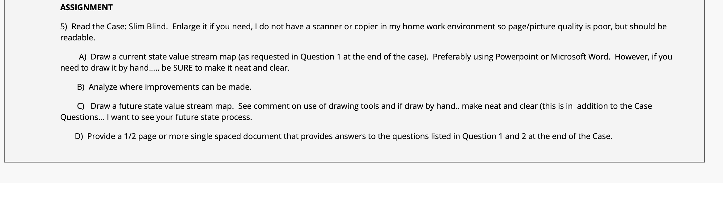 ASSIGNMENT 5) Read the Case: Slim Blind. Enlarge