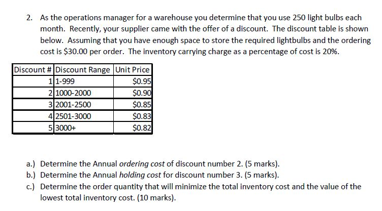2. As the operations manager for a warehouse you