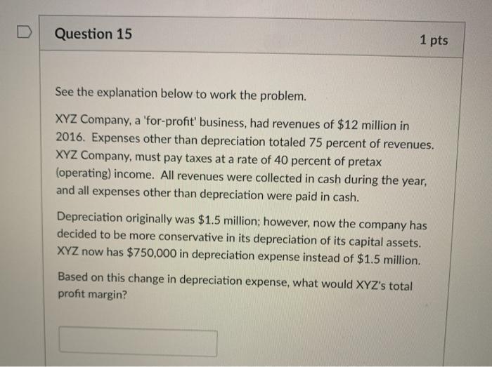 Question 13 1 pts See the explanation below to