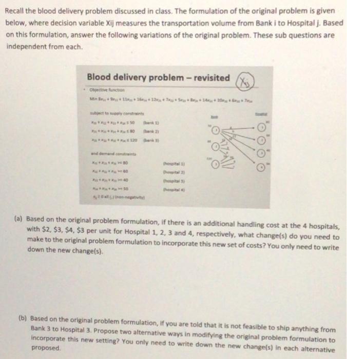 Recall the blood delivery problem discussed in