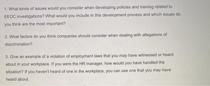 1. What kinds of issues would you consider when