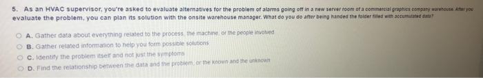 5. As an HVAC supervisor, you're asked to