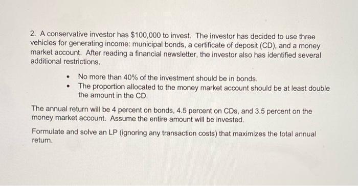 Please solve in Excel! 2. A conservative investor