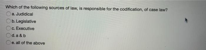 v Which of the following sources of law, is