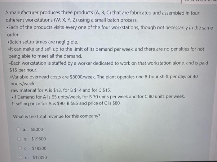 A manufacturer produces three products (A, B, C)