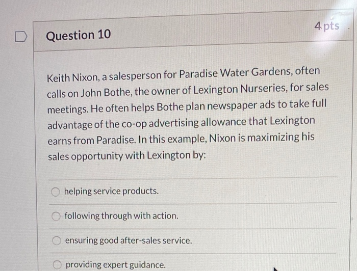 4 pts Question 10 Keith Nixon, a salesperson for