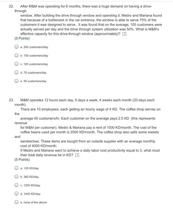 22 After M&M was operating for 6 months, there