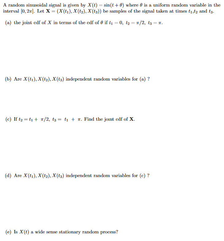 A random sinusoidal signal is given by X(t) =