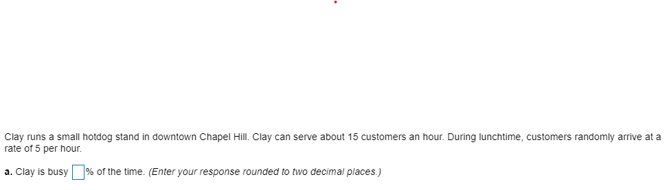 B. On average, how many customers are waiting to