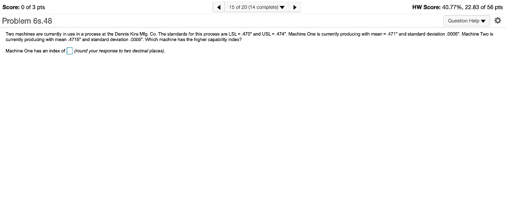 Score: 0 of 3 pts 15 of 20 (14 complete) HW