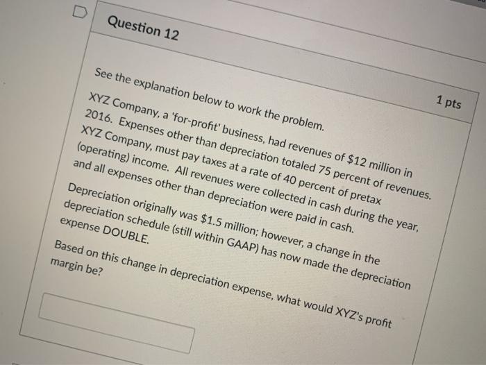 Question 7 1 pts See the explanation below to