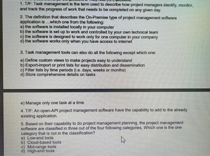 1. T/F: Task management is the term used to