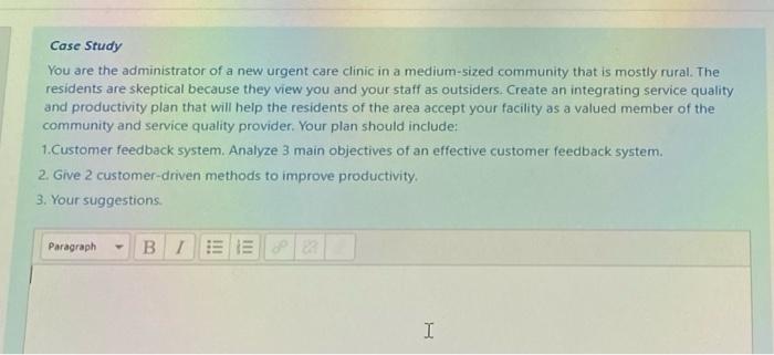 please solve as soon as possible Case Study You