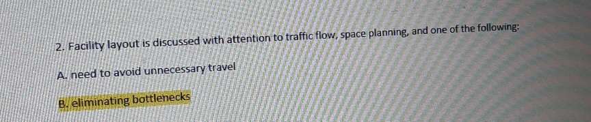 2. Facility layout is discussed with attention to