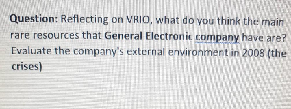Question: Reflecting on VRIO, what do you think